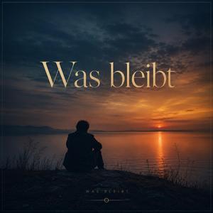 Was bleibt