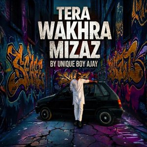 Tera Wakhra Mizaz