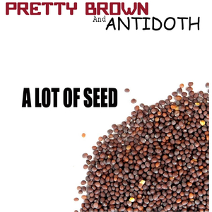 A Lot of Seed