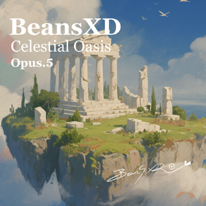 Celestial Oasis, Op.5 (天外绿洲)