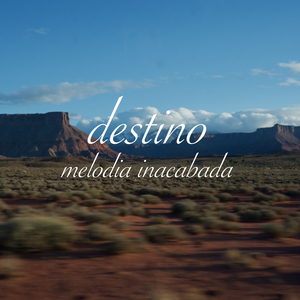 Destino (Melodia Inacabada)