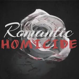 Romantic Homicide?! (feat. Ak666)
