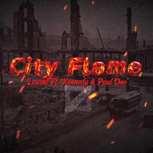 City Flame (feat. Lesane, Kenndy & Paul One)