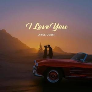Lyzee debm I love you