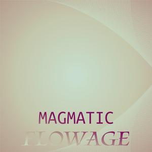 Magmatic Flowage