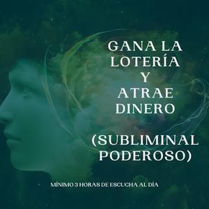Gana Lotería, Atrae Dinero (Subliminal)