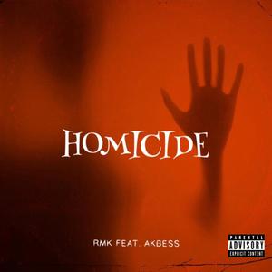 Homicide (feat. Akbess)