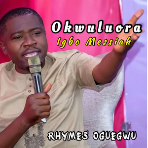 Okwuluora Igbo Messiah