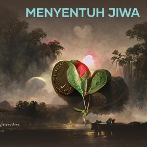 Menyentuh jiwa