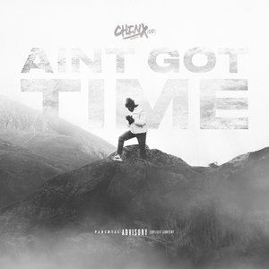 Aint Got Time