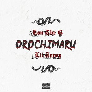 Orochimaru (feat. Lil Tonez)