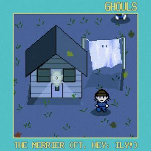 ghouls (feat. Hey, ily)