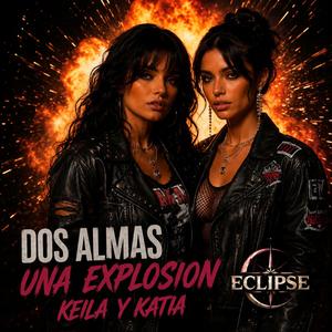 DOS ALMAS, UNA EXPLOSIÓN