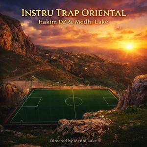 Instru trap Oriental (Hakim DZ & Medhi Lake)