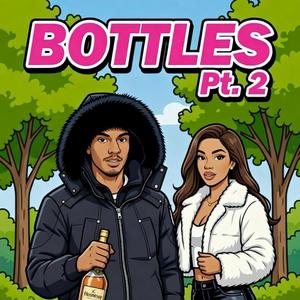 Bottles, Pt. 2