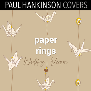 Paper Rings (Wedding Piano Version)