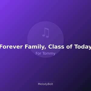 Forever Family, Class of Today