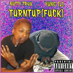 TurntUp (****) [feat. Yung Eli]