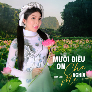 Vu Lan Hiếu Kính Mẹ Cha
