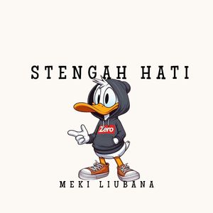 Stengah Hati