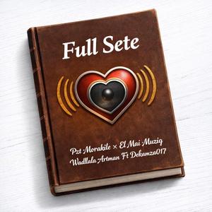 Full sete_Pzt Morakile,El Mai Muziq,Wadlala Artman & Dekamza017
