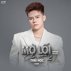 Mở Lối Cho Em 2 (Thái Học Cover)