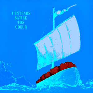 J'entends battre ton cœur