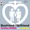 田中ロウマ - Boyfriend/Girlfriend feat. melody. (without Girlfriend)
