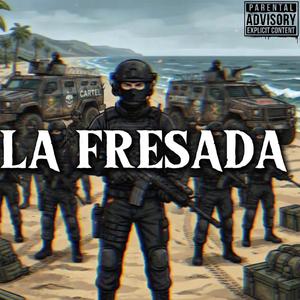 La Fresada (feat. Corridos De Adeveras)