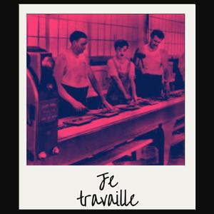 Je travaille