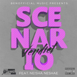 Scenario (feat. Neisha Neshae)