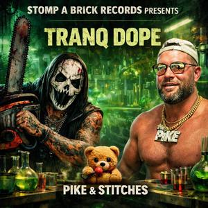 Tranq Dope (feat. Stitches)