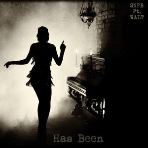 Has Been (feat. WALT)