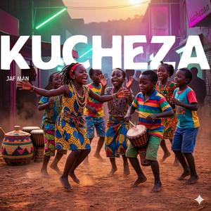Kucheza (To Play)
