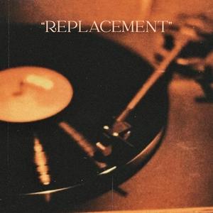 REPLACEMENT