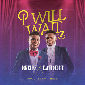 I Will Wait