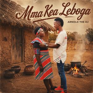 Mma Kea Leboga (feat. Orifuna Ndou)