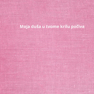 Moja duša u tvome krilu počiva