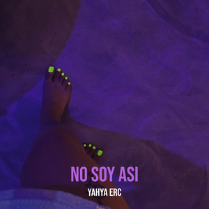 No Soy Asi