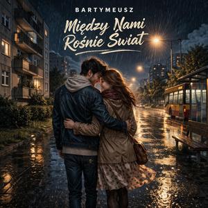 Między nami rośnie świat