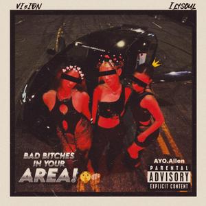 BAD BITCHES IN YOUR AREA! (feat. IlySoul)