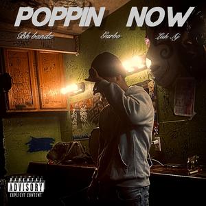 Poppin Now (feat. Gurbo & Luh Aj_361) (Remix)