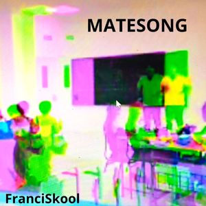 MATESONG