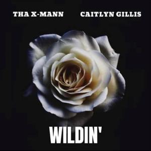WILD'N (feat. Caitlyn Gillis)