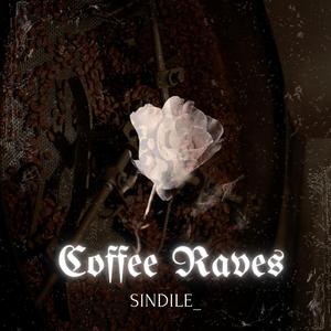 Coffee Raves