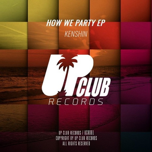 How We Party (Original Mix)