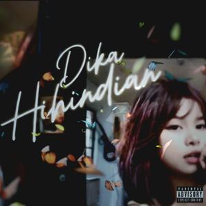 Dika Hihindian