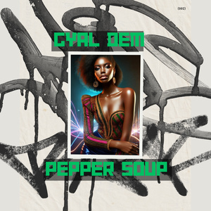 Gyal Dem Pepper Soup