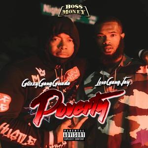 Poverty (feat. Lovegang Jay)