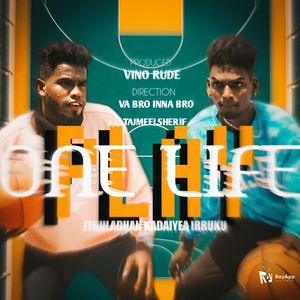 One Life - PLAY (From "ithuladhan Kadaiyea Irruku")
